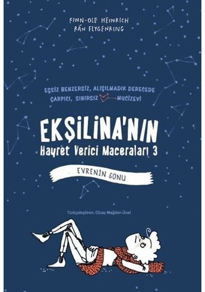 Ekşilina'nın Hayret Maceraları 3 - Evrenin Sonu - Finn-Ole Heinrich - Tudem Yayınları