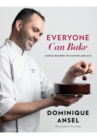 Everyone Can Bake: Simple Recipes To Master And Mix