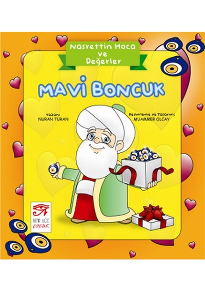 Mavi Boncuk - Nasrettin Hoca ve Değerler - Nuran Turan - New Age Çocuk