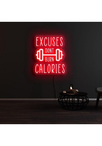 Excuses Dont Burn Calorıes Yazılı Ve Şekilli Neon Tabela Kırmızı