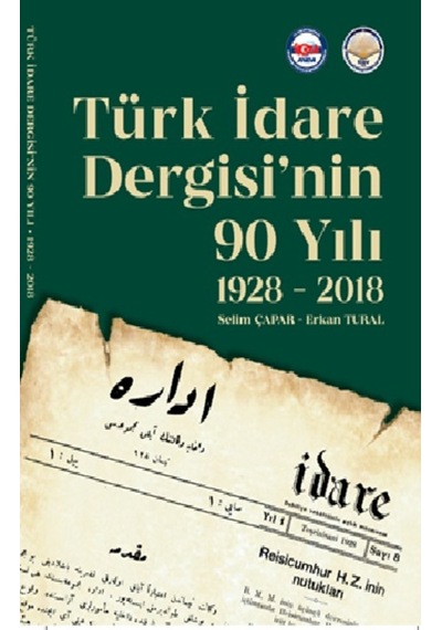 Türk İdare Dergisi'nin 90 Yılı 1928-2018 - Erkan Tural - TİAV