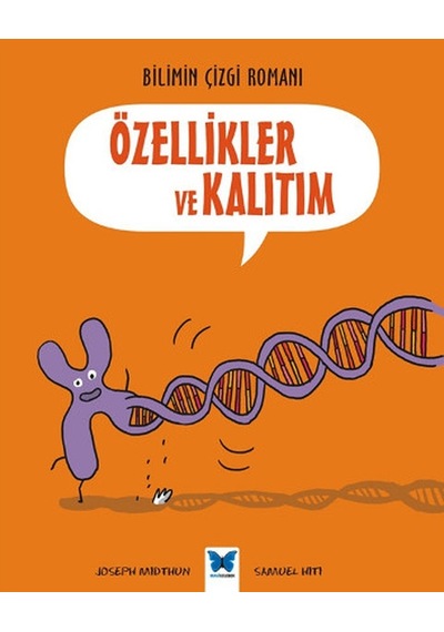 Bİlimin Çizgi Romanı - Özellikler ve Kalıtım - Joseph Midthun - Mavi Kelebek