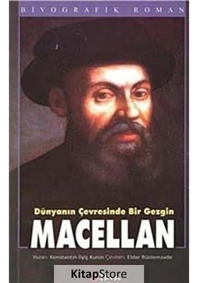 Dünyanın Çevresinde Bir Gezgin Macellan - Konstantin İlyiç Kunin - Etkin Yayınları