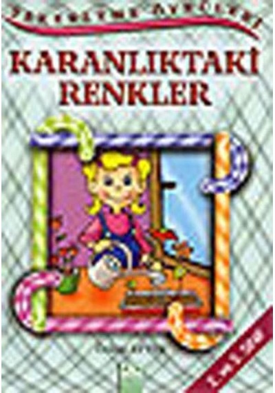 Şekerleme Öyküleri - Karanlıktaki Renkler - Özlem Aytek - Altın Kitaplar