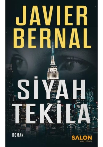 Siyah Tekila - Javier Bernal - Salon Yayınları