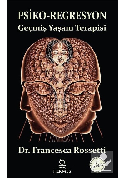 Psiko-Regresyon / Dr. Francesca Rossetti