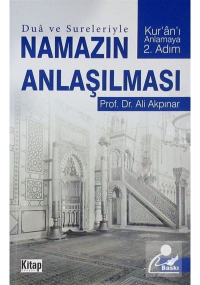 Dua ve Sureleriyle Namazın Anlaşılması  - Ali Akpınar  - Kitap Dünyası