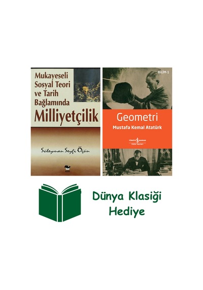 Mukayeseli Sosyal Teori Ve Tarih Bağlamında Milliyetçilik + Geometri + Dünya Klasiği Hediye
