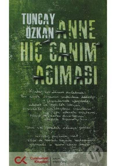Anne Hiç Canım Acımadı - Tuncay Özkan - Cumhuriyet Kitapları