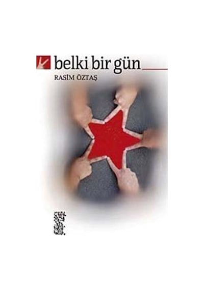 Belki Bir Gün / Rasim Öztaş