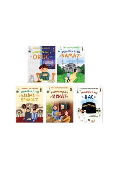 Ruhumun İlacı Seti 5 Kitap Namaz + Oruç + Hac - Zekat + Kelime İ Şehadet