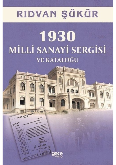 1930 Milli Sanayi Sergisi ve Kataloğu - Rıdvan Şükür - Gece Kitaplığı