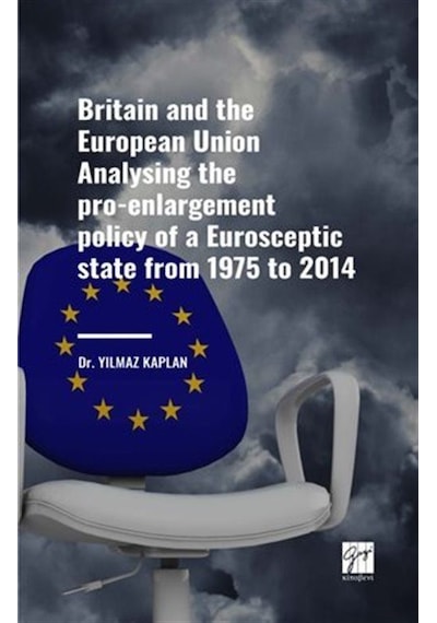 Britain And The European Union Analysing The Pro-Enlargement P...