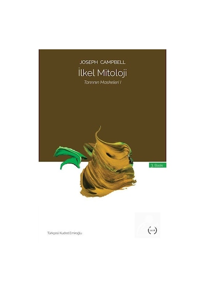 İlkel Mitoloji - Tanrının Maskeleri 1 - Joseph Campbell
