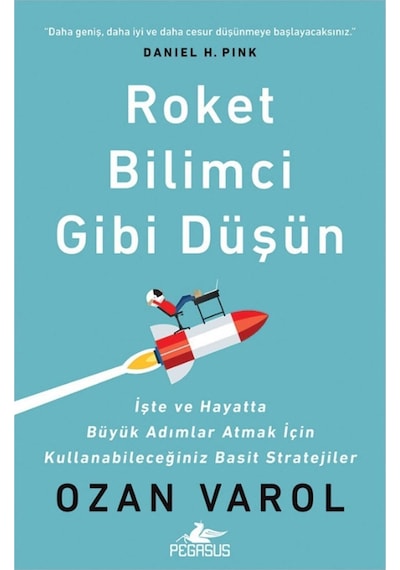 Roket Bilimci Gibi Düşün / Ozan Varol