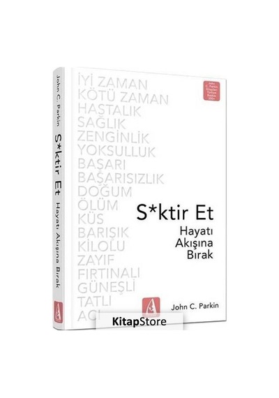 S*ktir Et Hayatı Akışına Bırak - John C. Parkin