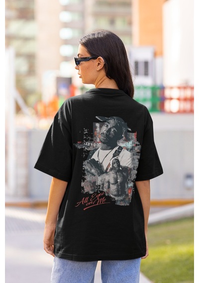 Rapper Tupac All Eyes On Me Sırt Baskılı Unisex Oversize Şarkıcı Siyah