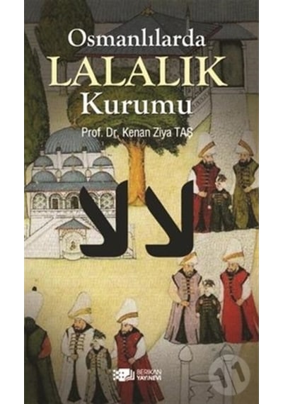 Osmanlılarda Lalalık Kurumu