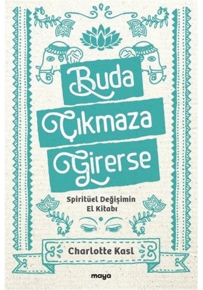 Buda Çıkmaza Girerse / Charlotte Kasl 9786258068924