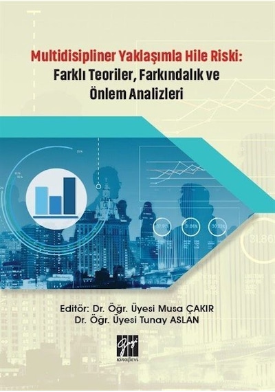 Multidisipliner Yaklaşımla Hile Riski Farklı Teoriler, Farkınd...