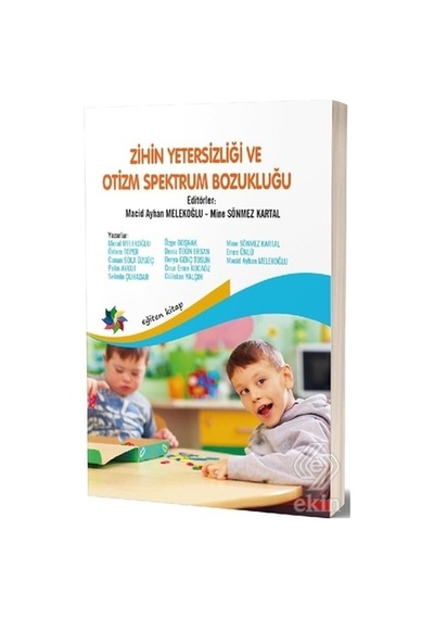 Zihin Yetersizliği ve Otizm Spektrum Bozukluğu/Macid Ayhan