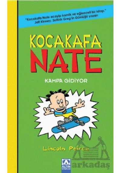 Kocakafa Nate 3 - Kampa Gidiyor Altın Kitaplar Lincoln Peirce