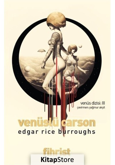 Venüslü Carson - Venüs Dizisi 3 - Edgar Rice Burroughs - Fihrist
