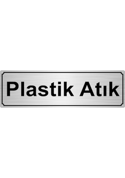 Plastik Atık Yönlendirme Levhası 10Cmx20Cm Gümüş Renk Metal