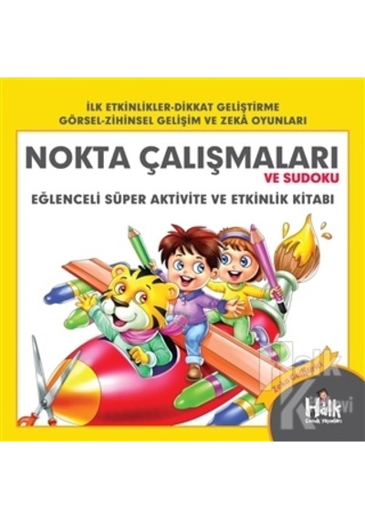 Nokta Çalışmaları ve Sudoku - Eğlenceli Süper Aktivite ve Etkinlik Kitabı