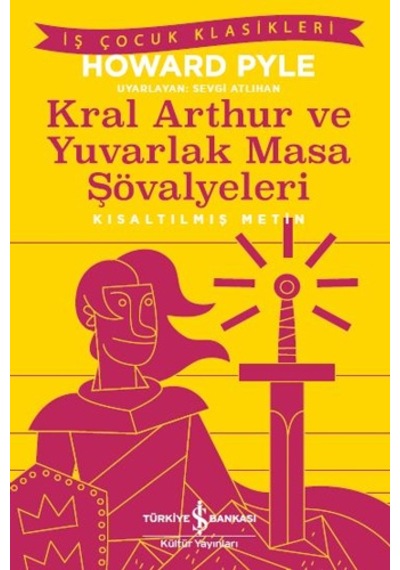 Kral Arthur Ve Yuvarlak Masa  Şövalyeleri -