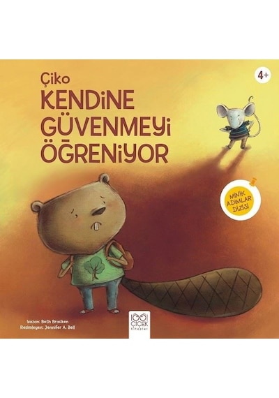 Çiko Kendine Güvenmeyi Öğreniyor - Beth Bracken - 1001 Çiçek