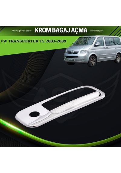 Vw Transporter T5 2003-2009 Araca Özel Krom Bagaj Açma
