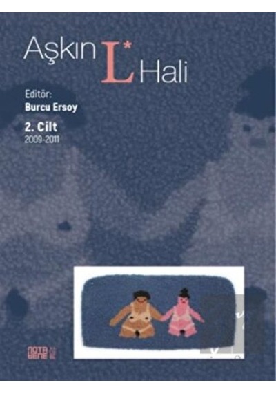 Aşkın L Hali 2.Cilt 2009 - 2011- Nota Bene Yayınları