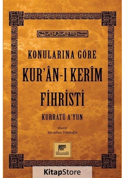 Konularına Göre Kuran-ı Kerim Fihristi - Yavuzhan Topaloğlu - Gelenek Yayınları
