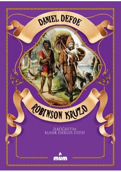 Mum Yayınları Robinson Crusoe İlköğretim için Daniel Defoe