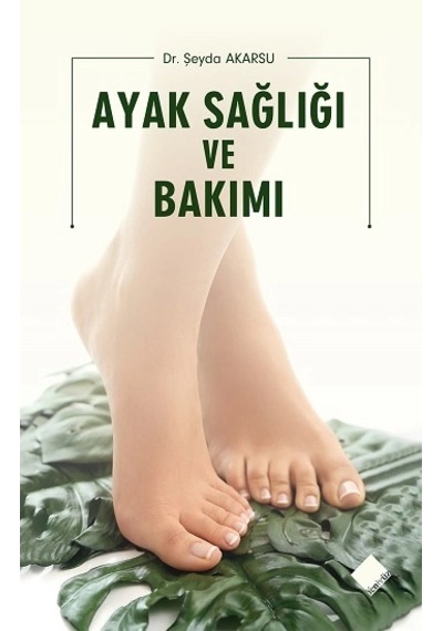 Ayak Sağlığı Ve Bakımı