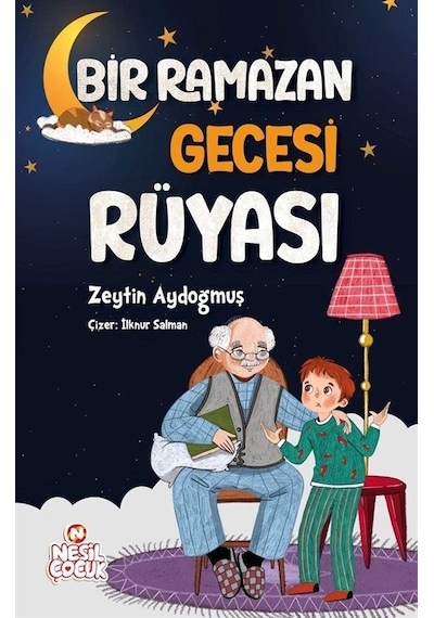 Bir Ramazan Gecesi Rüyası / Zeytin Aydoğmuş