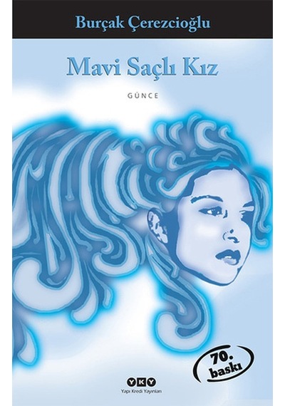 Mavi Saçlı Kız-Burçak Çerezcioğlu