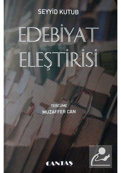Edebiyat Eleştirisi / Prof. Dr. Seyyid Kutub