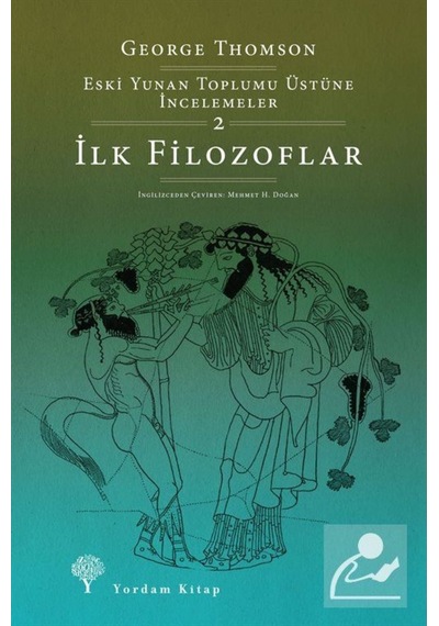 Ilk Filozoflar / Eski Yunan Toplumu Üstüne Incelemeler 2 / Geo... 9786051724263