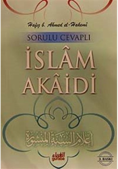 Sorulu - Cevaplı İslam Akaidi - Hafız b. Ahmed el-Hakemi - Guraba Yayınları