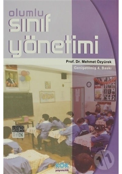 Olumlu Sınıf Yönetimi - Mehmet Özyürek - Kök Yayıncılık
