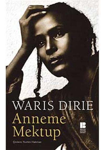 Anneme Mektup / Waris Dirie