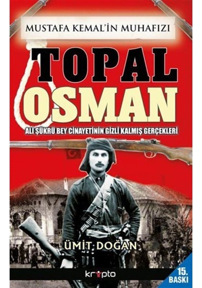 Mustafa Kemal'In Muhafızı Topal Osman / Ümit Doğan 9786054991143