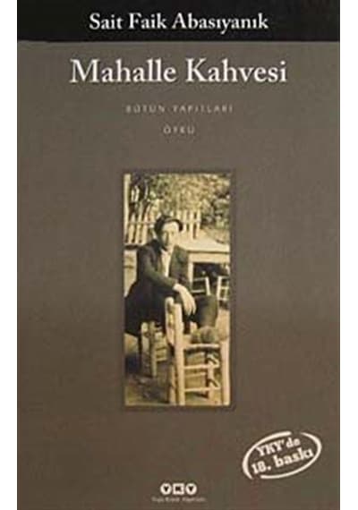 Mahalle Kahvesi / Sait Faik Abasıyanık