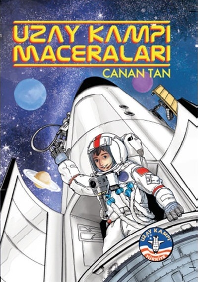 Uzay Kampı Maceraları - Canan Tan - Doğan ve Egmont Yayıncılık