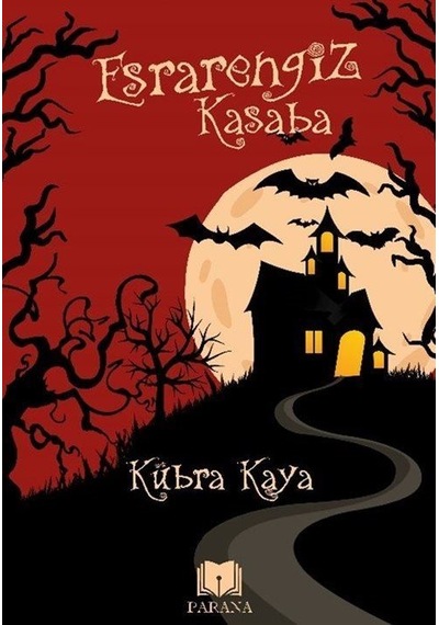 Esrarengiz Kasaba / Kübra Kaya