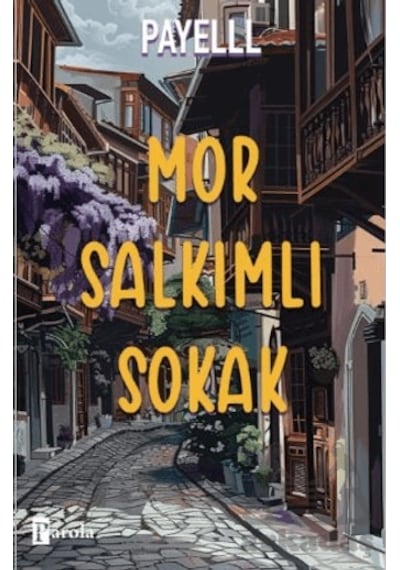Mor Salkımlı Sokak