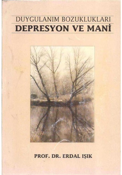 Duygulanım Bozuklukları Depresyon Ve Mani