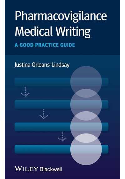 Pharmacovigilance Medical Writing: A Good Practice Guide